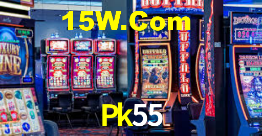 Pk55,Pk55 Bet